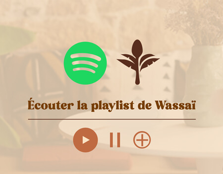 Lien pour écouter la playlist de Wassaï sur Spotify